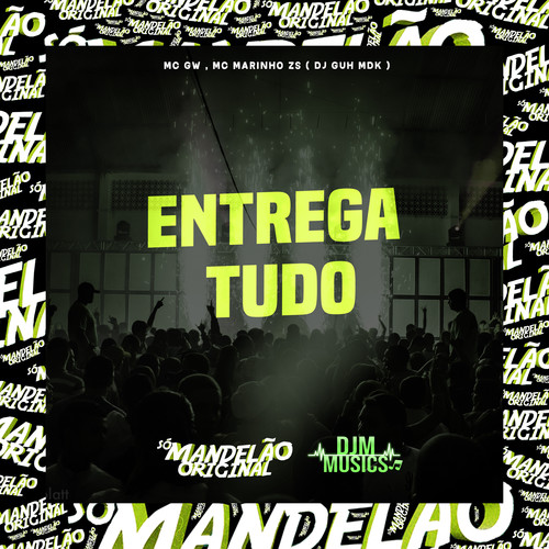 Entrega Tudo (Explicit)