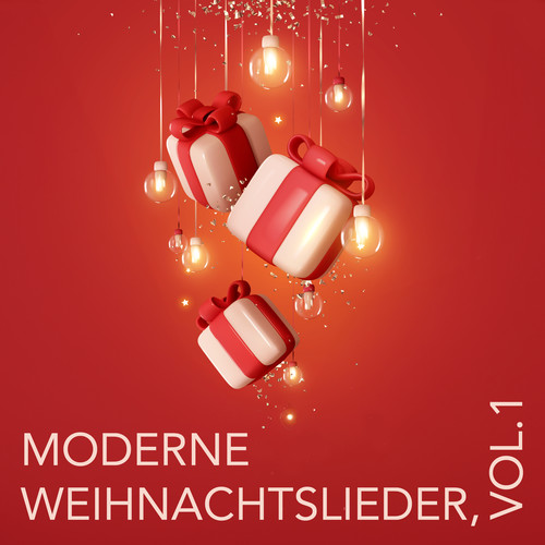 Moderne Weihnachtslieder, Vol. 1