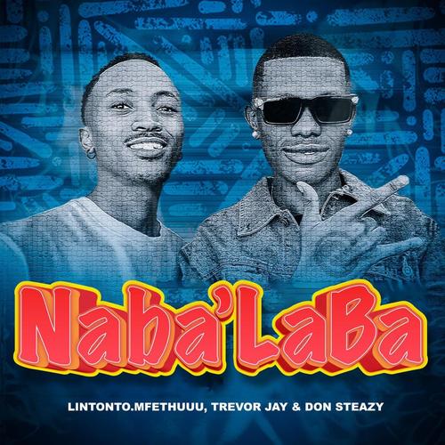 Naba'Laba (feat. Don Steazy)