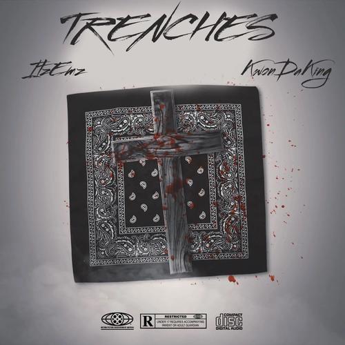 Trenches (feat. KwonDaKing) [Explicit]