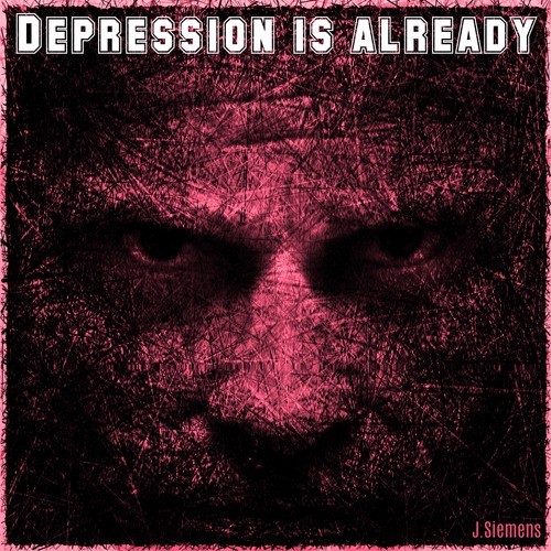 Depression Is Already