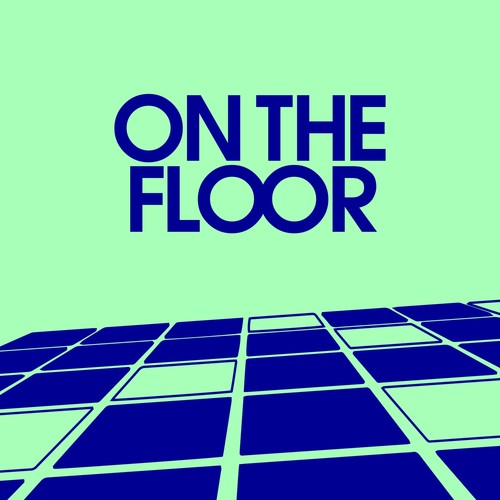 On The Floor (Explicit)