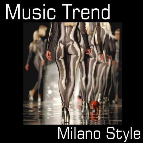 Music Trend Milano Style