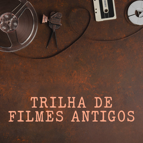 Trilha de filmes antigos (Explicit)