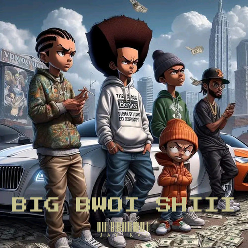 Big Bwoi Shiii (Explicit)