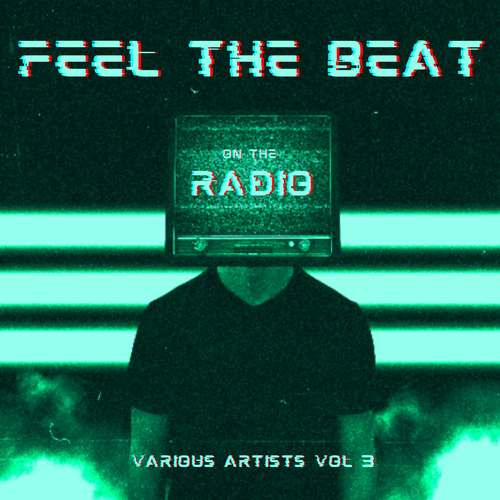 Feel The Beat, Vol. 3 (On The Radio) [Explicit]