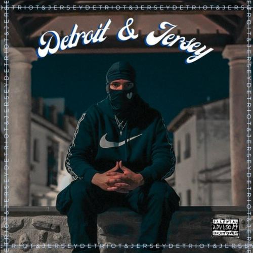 Detroit & Jersey (Explicit)