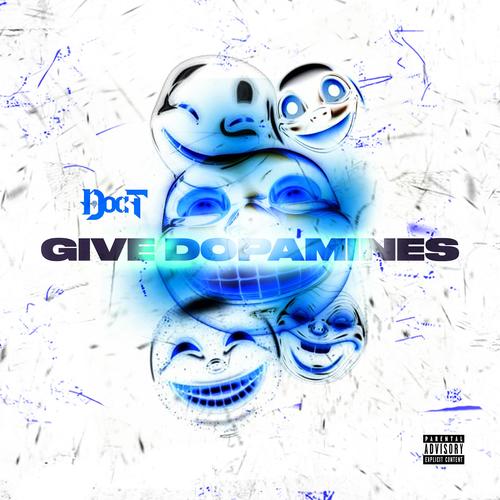 Give Dopamines EP (Explicit)