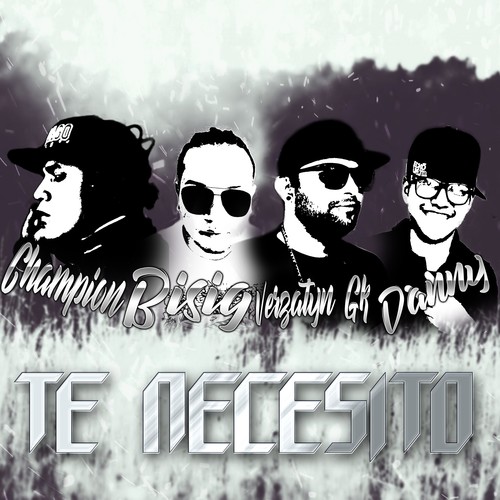 Te Necesito (feat. Verzatyn Gk, Bisig)
