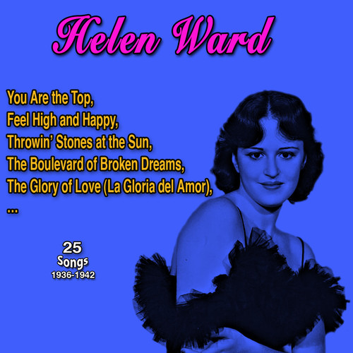 Helen Ward (25 Songs: 1936-1942)