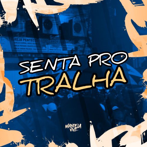 Senta pro Tralha (Explicit)