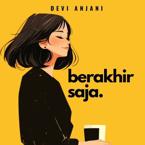Berakhir Saja