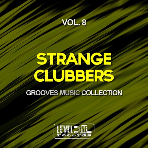 Strange Clubbers, Vol. 8 (Grooves Music Collection)