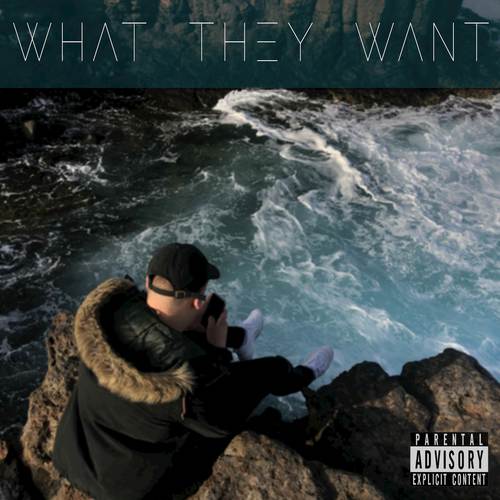 What They Want (Explicit)