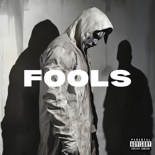 Fools (Explicit)