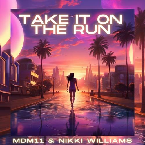 Take It On The Run (feat. Nikki Williams)