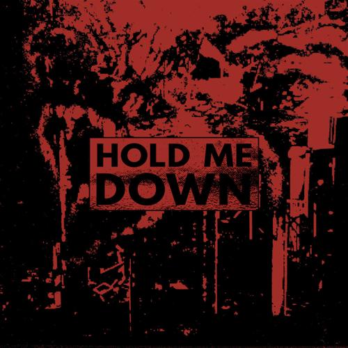 Hold Me Down (Explicit)