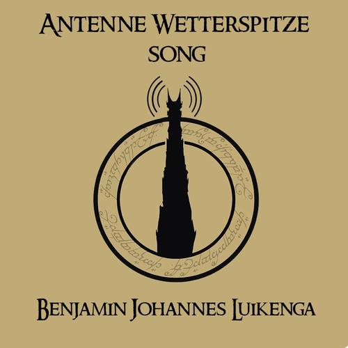 Antenne Wetterspitze Song (feat. Benjamin Johannes Luikenga, weltenfunk & Antenne Wetterspitze)