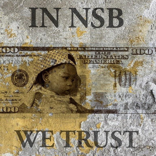 In NSB We Trust (Explicit)