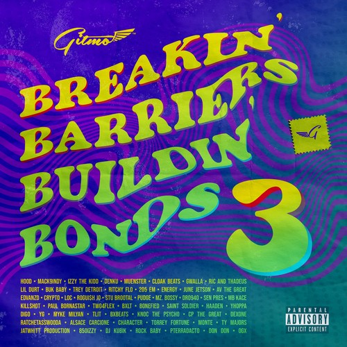 Gitmo, Breakin' Barriers: Buildin' Bonds 3 (Explicit)