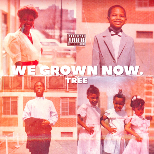 We Grown Now.