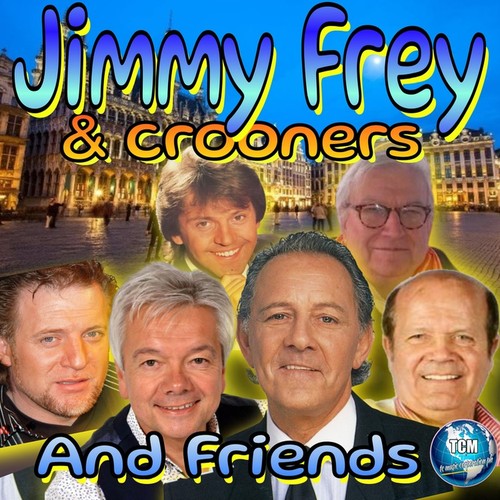 Jimmy Frey & Friends Crooners