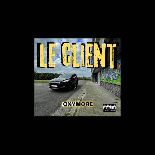 Le client (Freestyle) [Explicit]