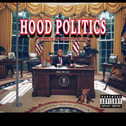 Hood Politics (Explicit)