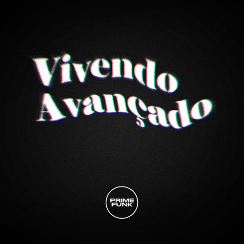 Vivendo Avançado (Explicit)