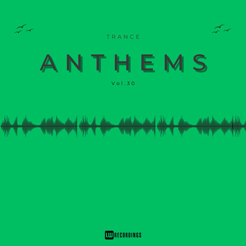 Trance Anthems, Vol. 30