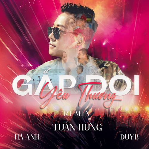 Gấp Đôi Yêu Thương (Remix)