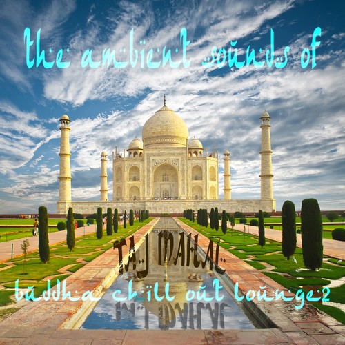 The Ambient Sounds of Taj Mahal, Vol. 2 (Buddha Chill out Lounge)