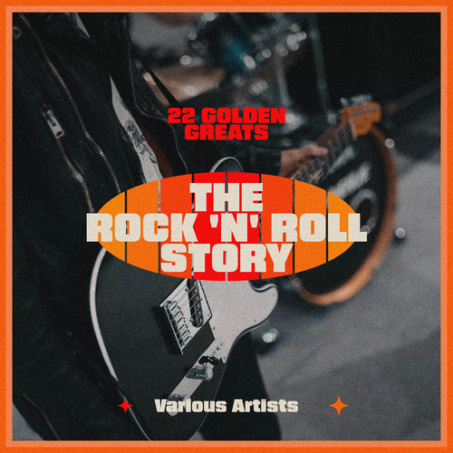 The Rock 'N' Roll Story - 22 Golden Greats (Explicit)