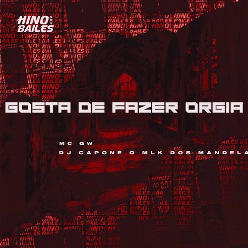 Gosta de Fazer Orgia (Explicit)