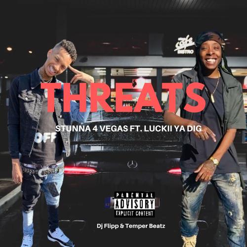 Threats (feat. Stunna 4 Vegas) [Explicit]