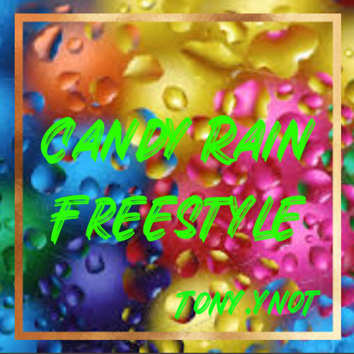 Candy Rain Freestyle (Explicit)