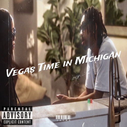 Vegas Time in Michigan (Explicit)