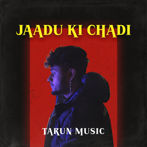 JAADU KI CHADI