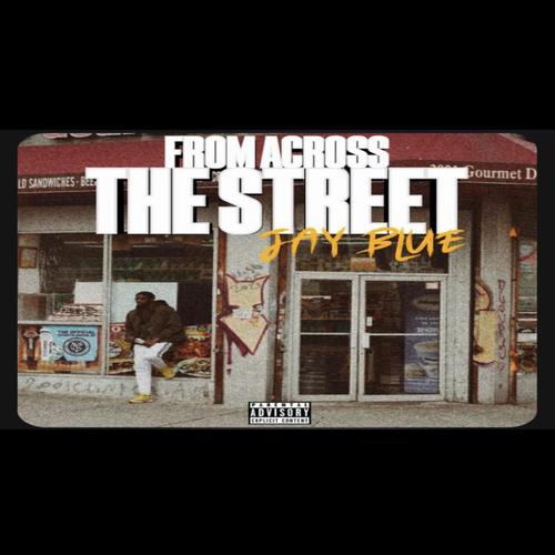 From Across The Street (Explicit)