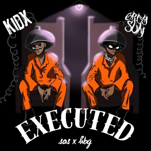 EXECUTED (feat. KIDx) [Explicit]