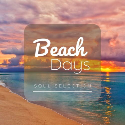 Beach Days Soul Selection