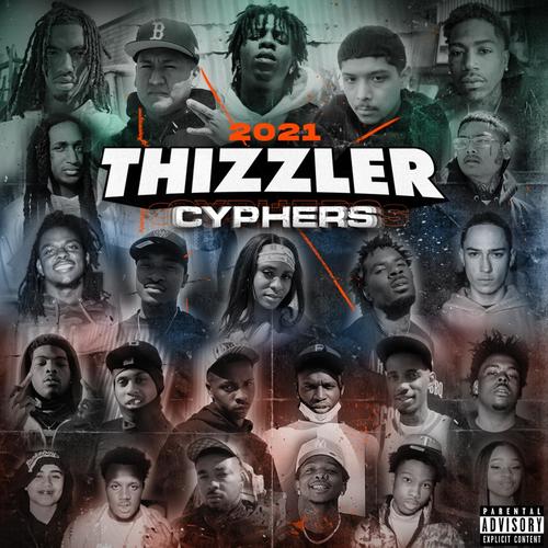 Thizzler Cypher 2021 (Explicit)