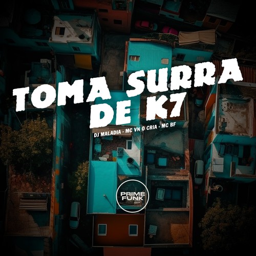 Toma Surra de K7 (Explicit)