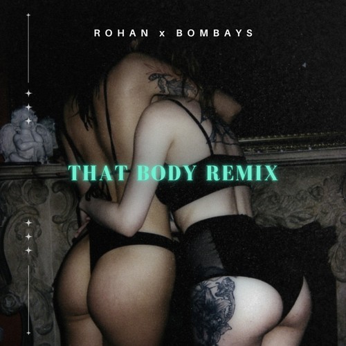 That Body (BOMBAYS Remix)