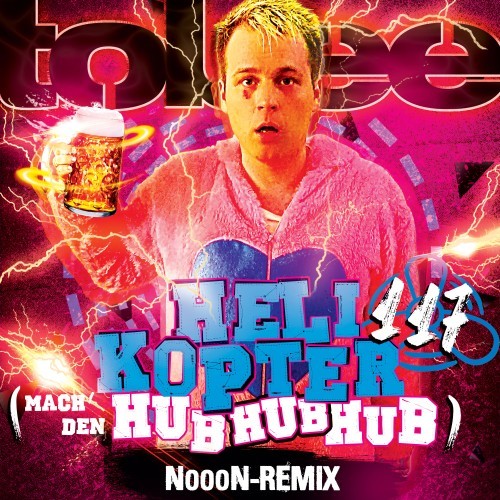 Helikopter 117 (Mach den Hub Hub Hub) (Nooon Remix)