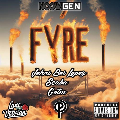 Fyre (Explicit)