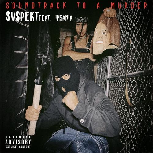 Soundtrack to a Murder (feat. Insania) [Explicit]