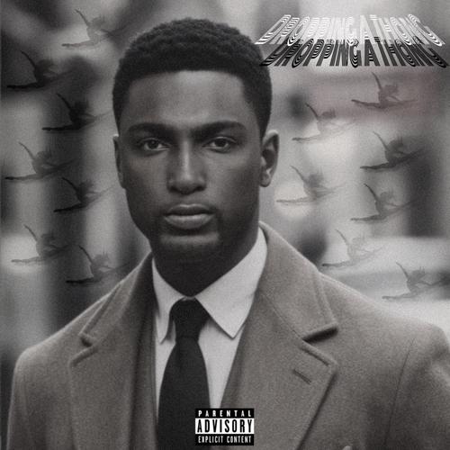 Dropping A Thang (Explicit)