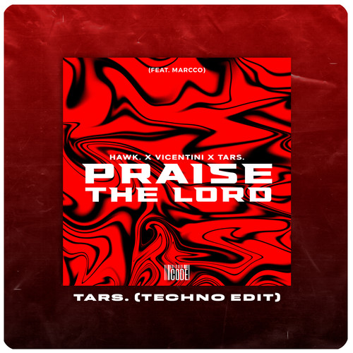 Praise The Lord (feat. Marcco) (TARS. Techno Edit) [Explicit]