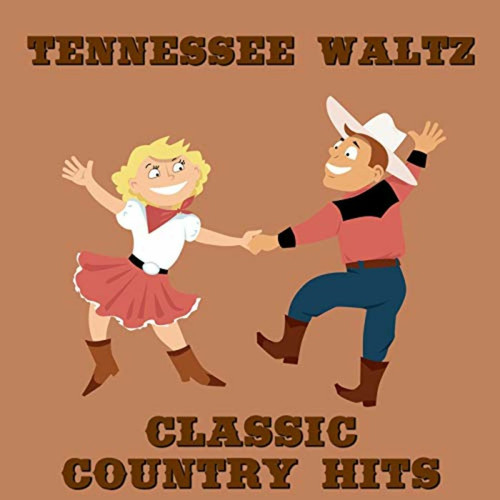 Tennessee Waltz: Classic Country Hits